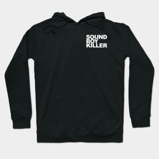 Sound Boy Killer Hoodie